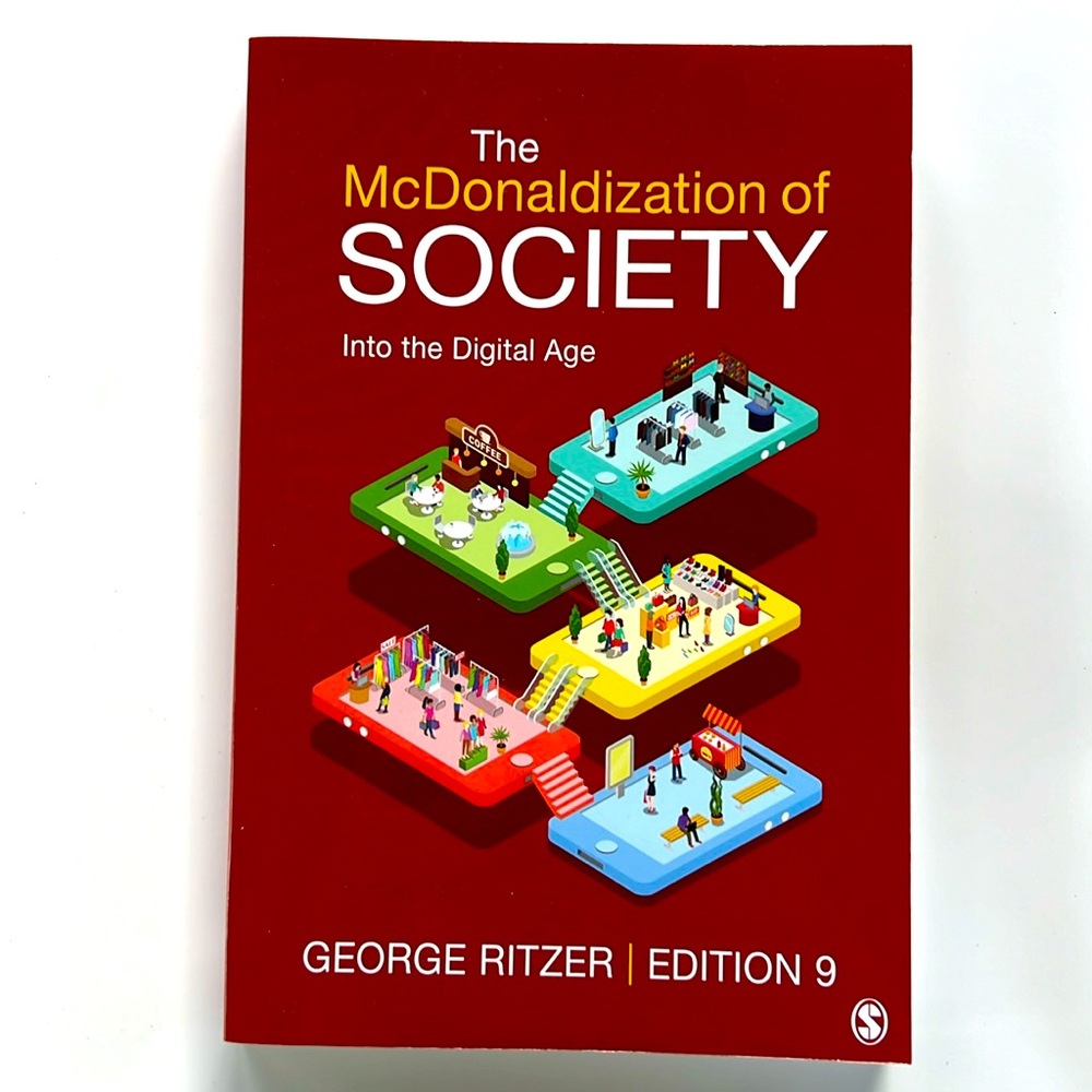 The Mcdonaldization of Society 9th Edition Book George Ritzer Sage Publishing